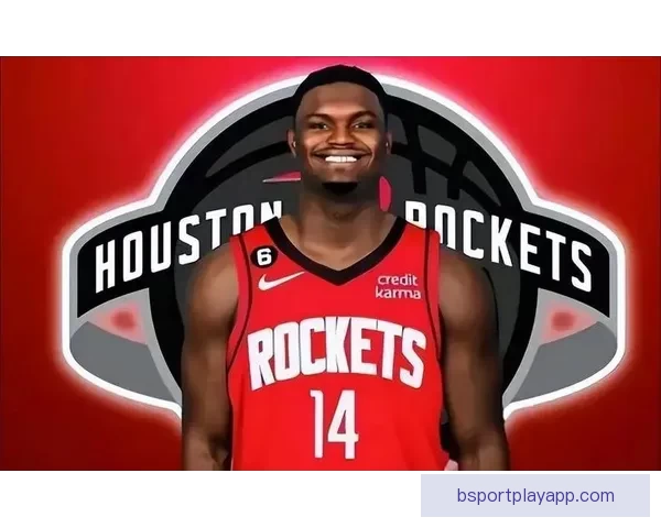 锡安若体重达标可获4220万全额保障薪资提升